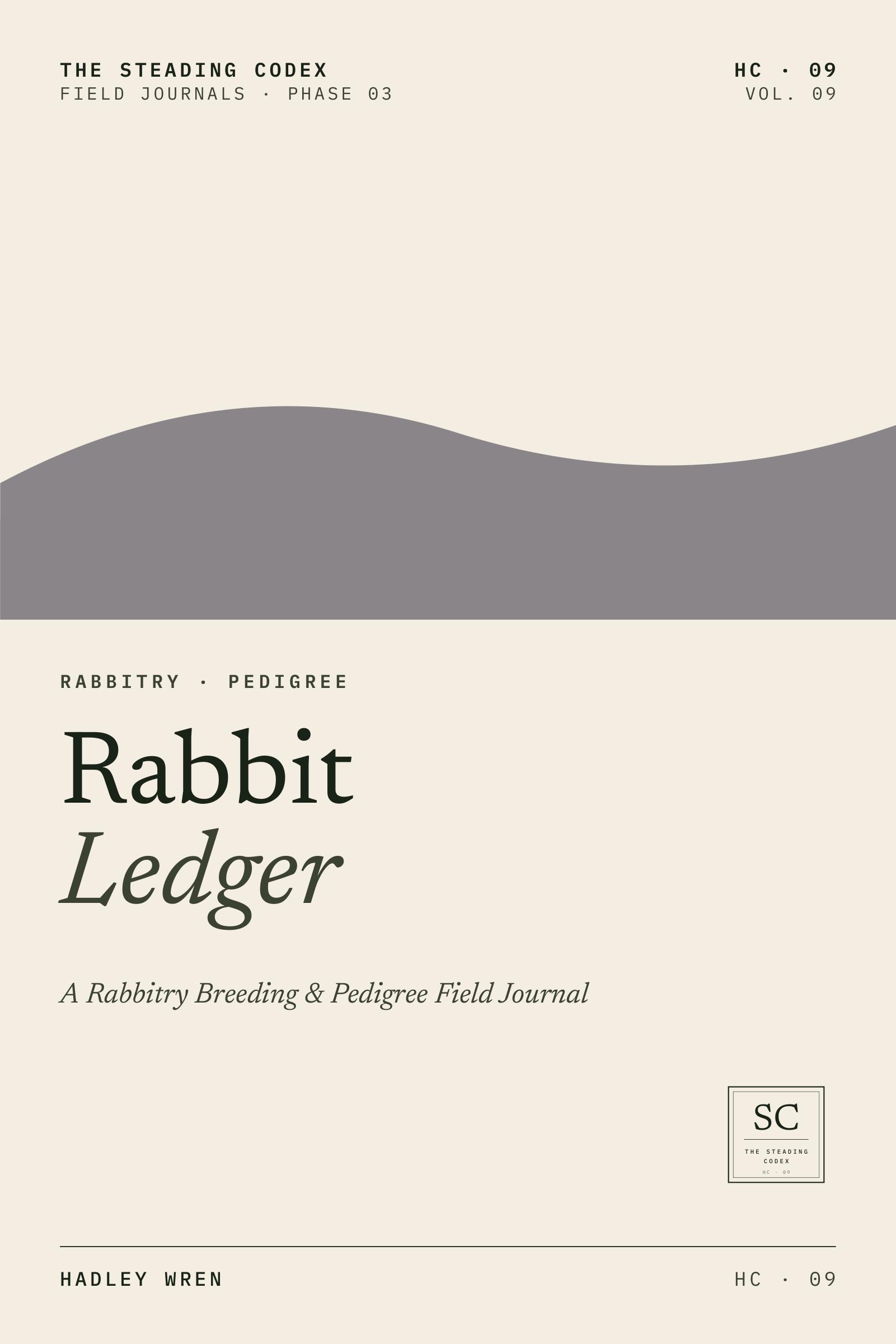 Rabbit Ledger — A Rabbitry Breeding & Pedigree Field Journal. Front cover, The Steading Codex HC-09.