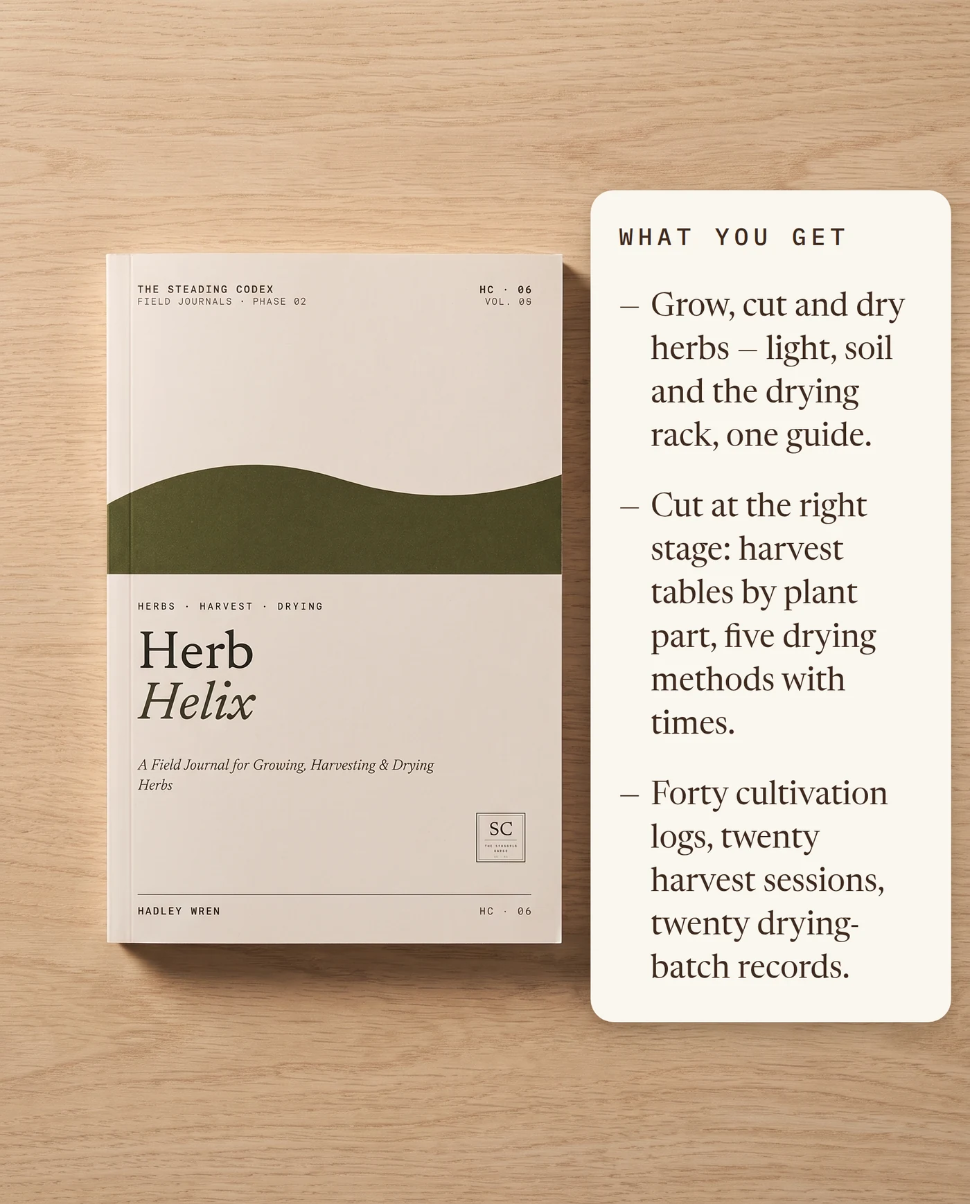 What you get — growing and drying guidance, harvest tables, eighty herb logs